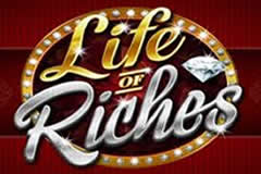 Life of Riches - a slot machine that pays out a lot of money